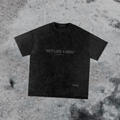 “ACT LIKE A MAN.” Movement Shirt